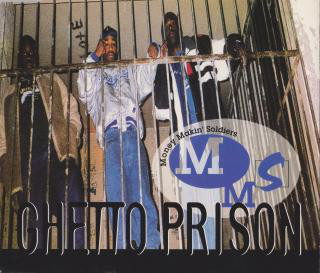 Ghetto Prison by Money Makin Soldiers (CD 1996 On Time Records) in